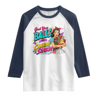 Grab Your Balls Its Canning Season Funny Food Preservation Raglan Shirt Retro Pop Art Graphic