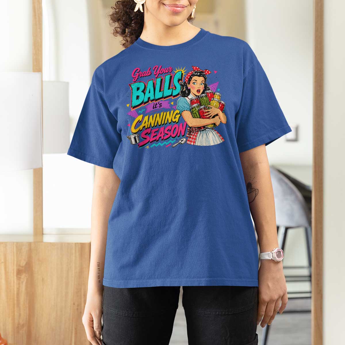 Grab Your Balls Its Canning Season Funny Food Preservation T Shirt For Women Retro Pop Art Graphic