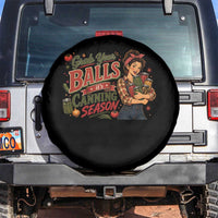 Grab Your Balls Its Canning Season Funny Food Preservation Spare Tire Cover Vintage Retro Country Girl Graphic