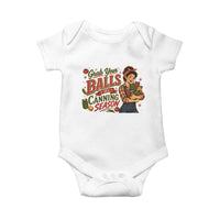 Grab Your Balls Its Canning Season Funny Food Preservation Baby Onesie Vintage Retro Country Girl Graphic