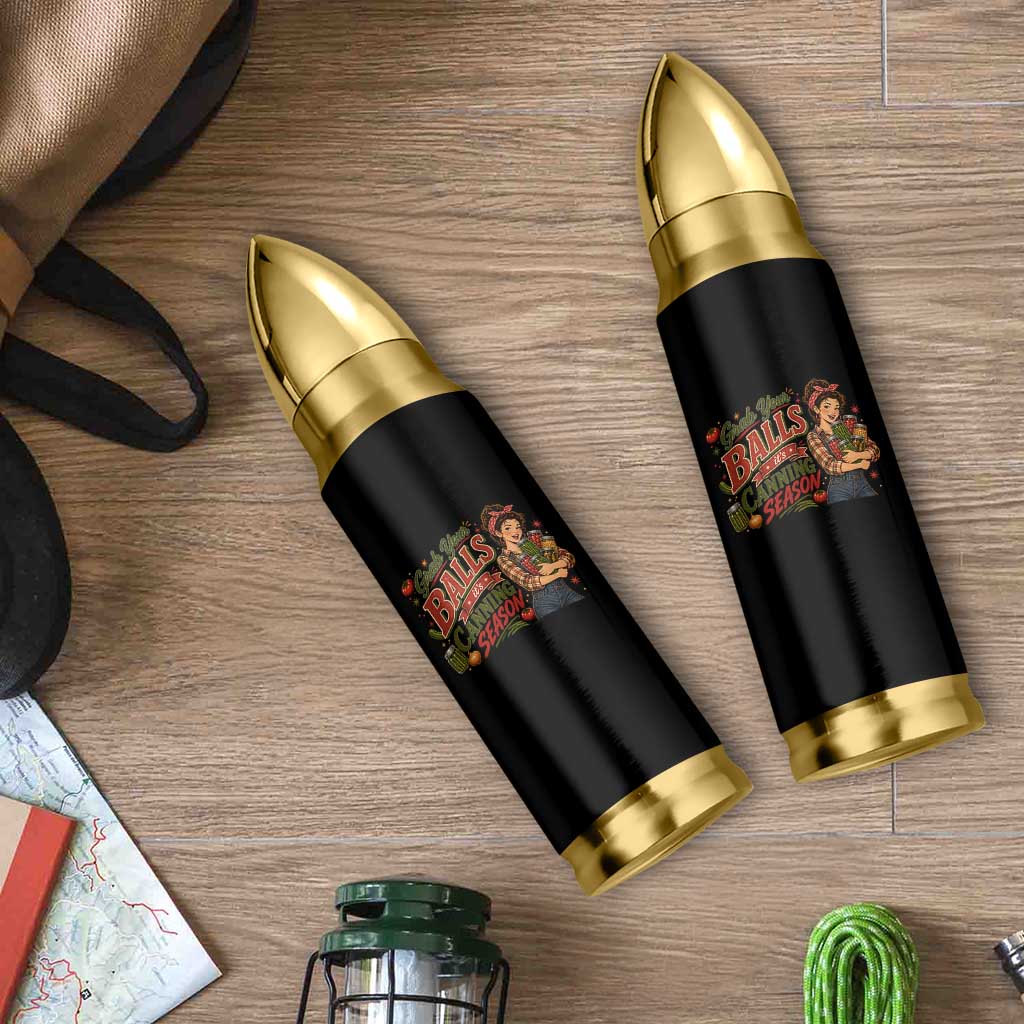 Grab Your Balls Its Canning Season Funny Food Preservation Bullet Tumbler Vintage Retro Country Girl Graphic