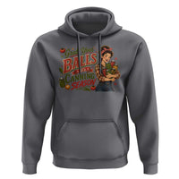 Grab Your Balls Its Canning Season Funny Food Preservation Hoodie Vintage Retro Country Girl Graphic