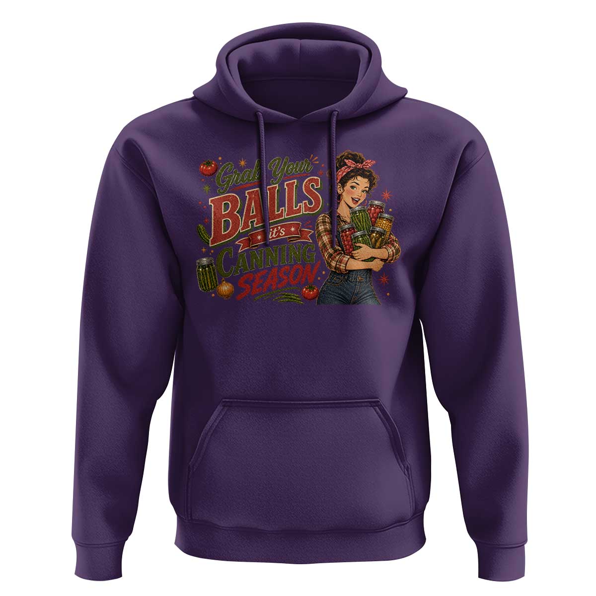 Grab Your Balls Its Canning Season Funny Food Preservation Hoodie Vintage Retro Country Girl Graphic
