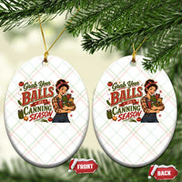Grab Your Balls Its Canning Season Funny Food Preservation Ceramic Ornament Vintage Retro Country Girl Graphic