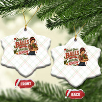 Grab Your Balls Its Canning Season Funny Food Preservation Ceramic Ornament Vintage Retro Country Girl Graphic