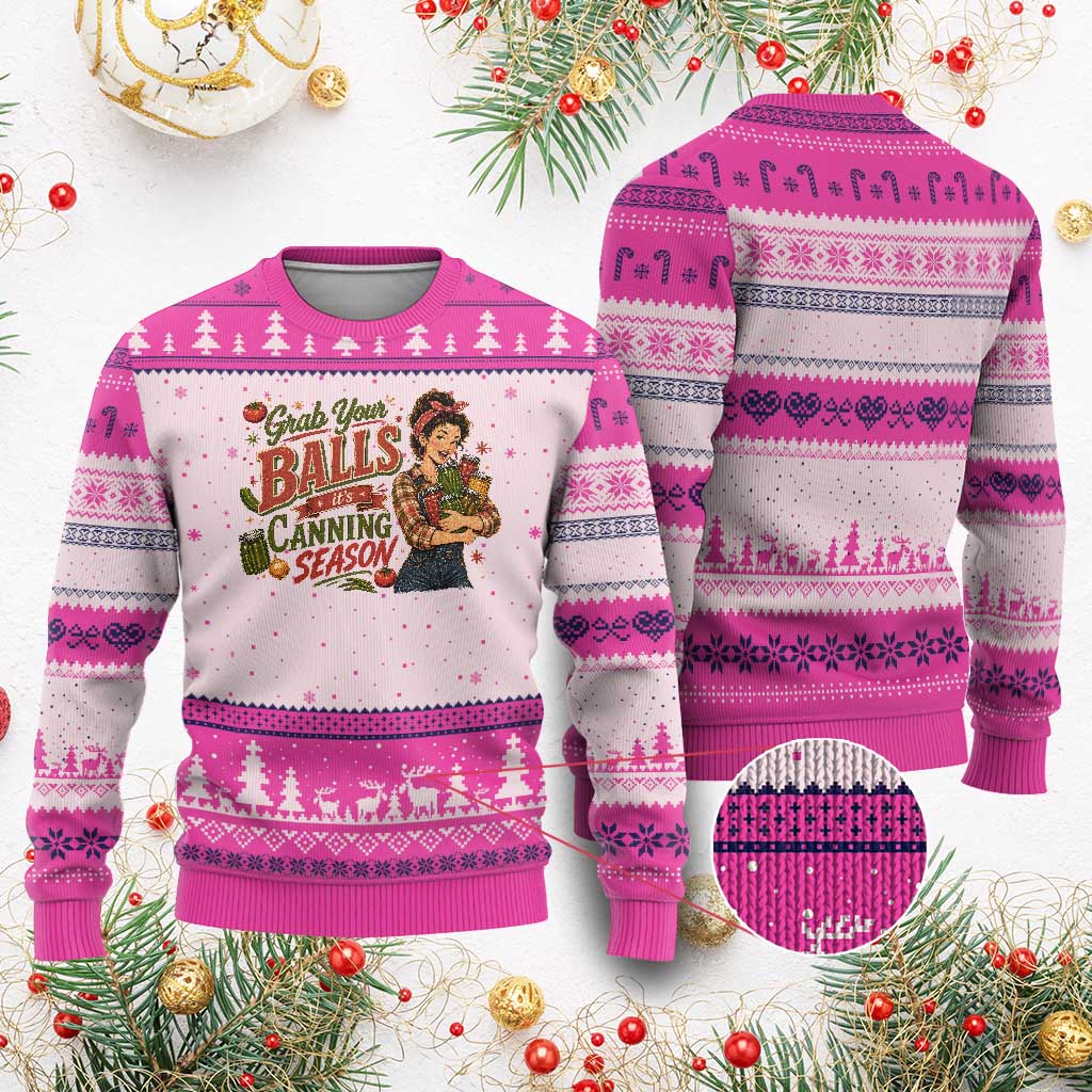 Grab Your Balls Its Canning Season Funny Food Preservation Ugly Christmas Sweater Vintage Retro Country Girl Graphic