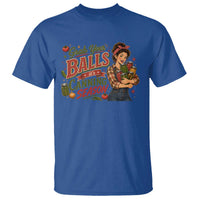 Grab Your Balls Its Canning Season Funny Food Preservation T Shirt Vintage Retro Country Girl Graphic
