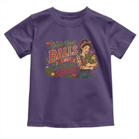 Grab Your Balls Its Canning Season Funny Food Preservation Toddler T Shirt Vintage Retro Country Girl Graphic