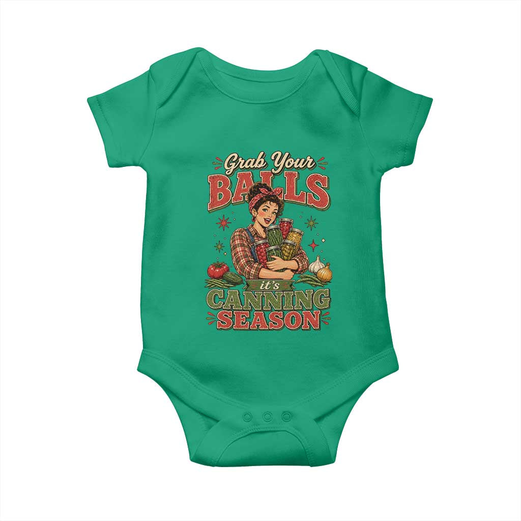 Grab Your Balls Its Canning Season Funny Food Preservation Baby Onesie