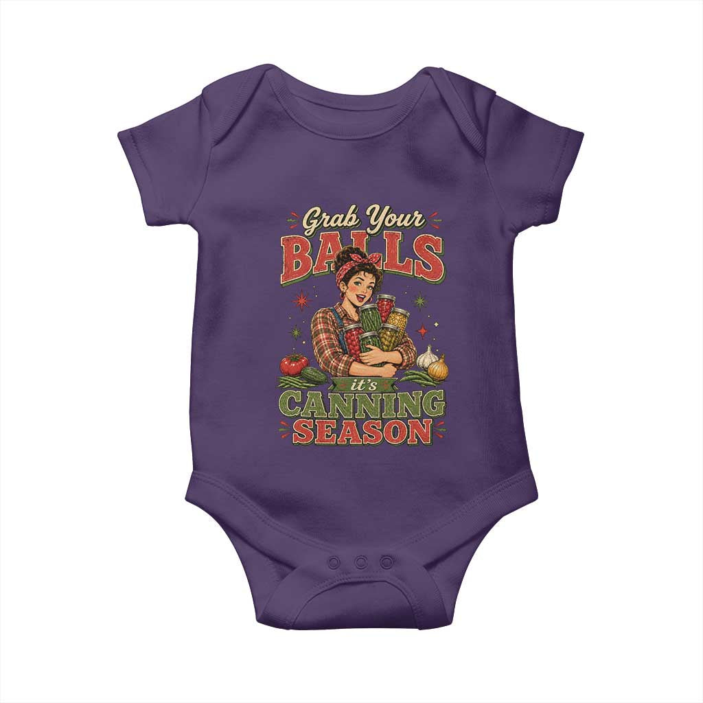 Grab Your Balls Its Canning Season Funny Food Preservation Baby Onesie