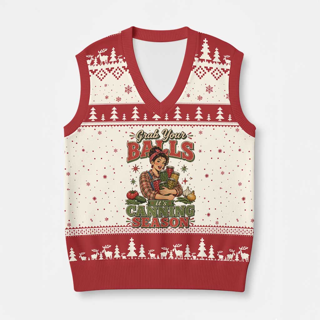 Grab Your Balls Its Canning Season Funny Food Preservation V-Neck Knit Sweater Vest