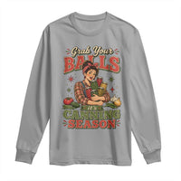 Grab Your Balls Its Canning Season Funny Food Preservation Long Sleeve Shirt