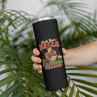 Grab Your Balls Its Canning Season Funny Food Preservation Skinny Tumbler