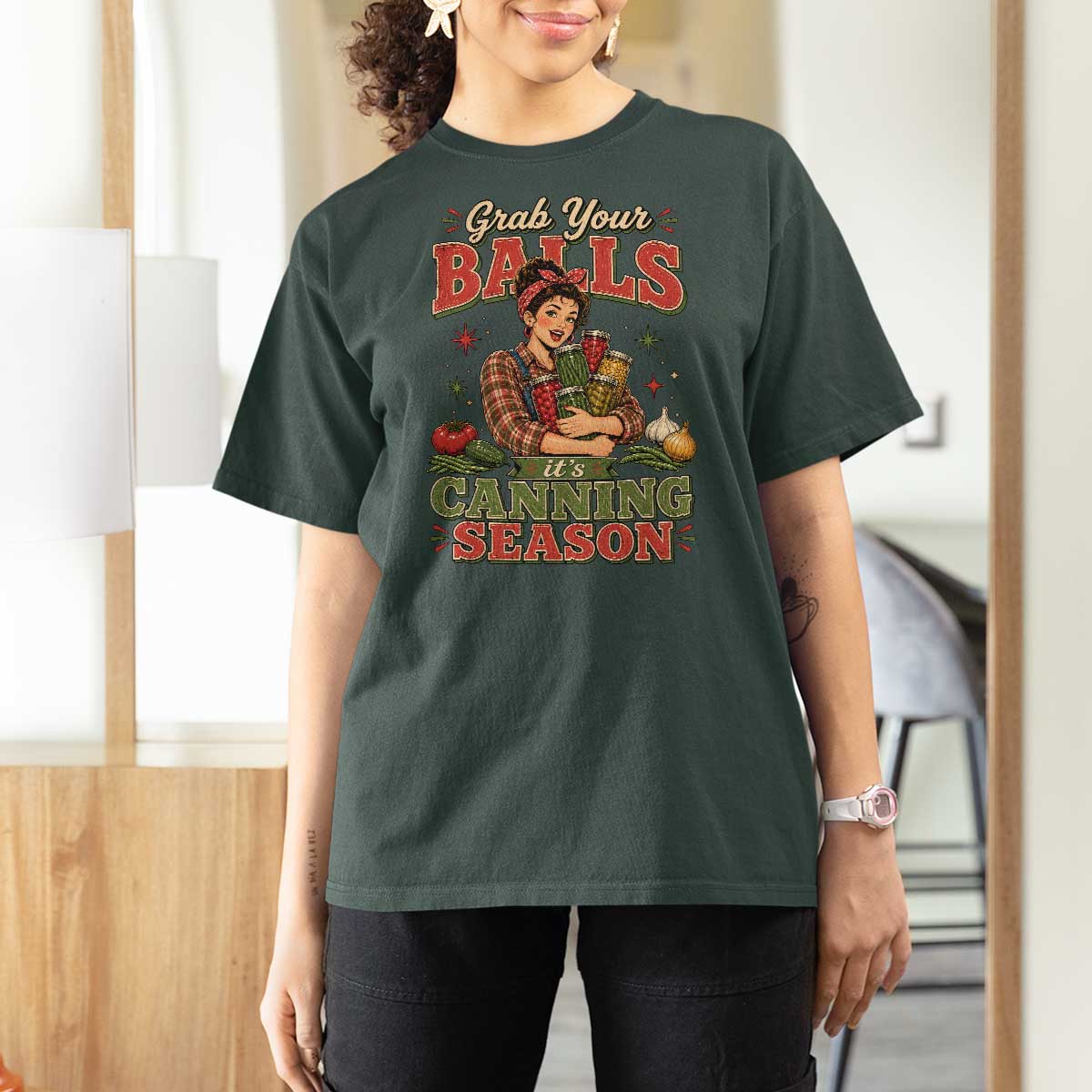 Grab Your Balls Its Canning Season Funny Food Preservation T Shirt For Women