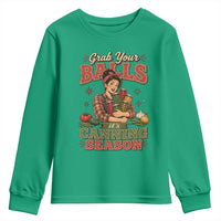 Grab Your Balls Its Canning Season Funny Food Preservation Youth Sweatshirt