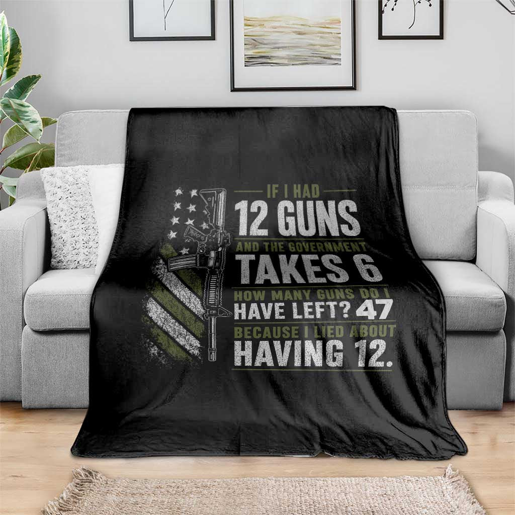 If I Had 12 Guns and The Government Math Second Amendment Throw Blanket