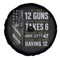If I Had 12 Guns and The Government Math Second Amendment Spare Tire Cover