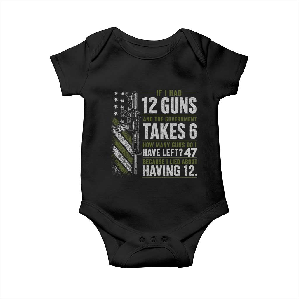 If I Had 12 Guns and The Government Math Second Amendment Baby Onesie