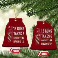 If I Had 12 Guns and The Government Math Second Amendment Ceramic Ornament