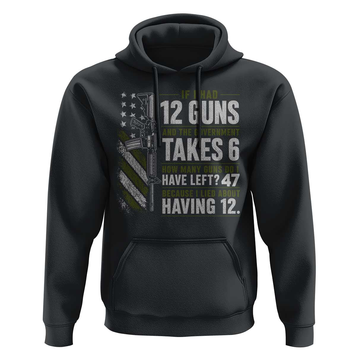 If I Had 12 Guns and The Government Math Second Amendment Hoodie