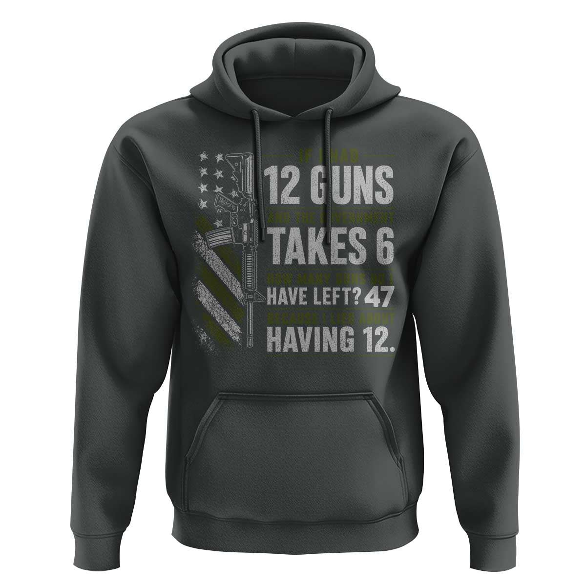 If I Had 12 Guns and The Government Math Second Amendment Hoodie