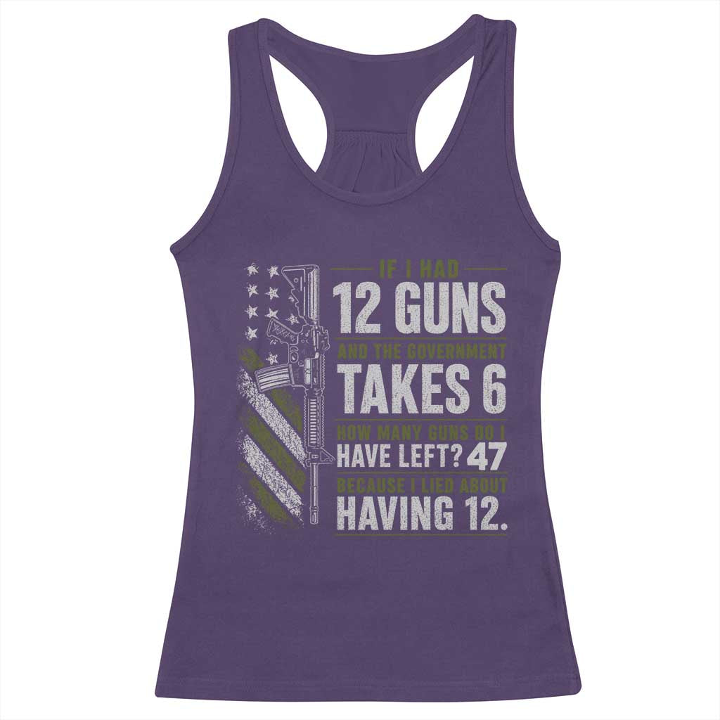 If I Had 12 Guns and The Government Math Second Amendment Racerback Tank Top