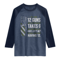 If I Had 12 Guns and The Government Math Second Amendment Raglan Shirt