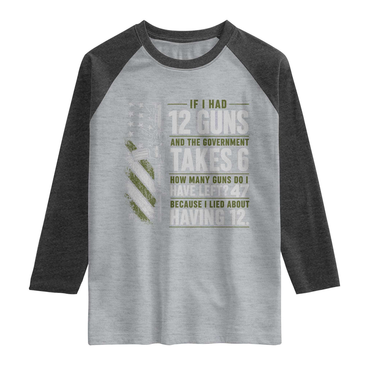 If I Had 12 Guns and The Government Math Second Amendment Raglan Shirt