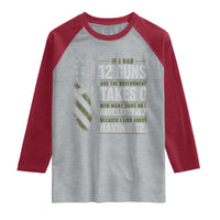 If I Had 12 Guns and The Government Math Second Amendment Raglan Shirt