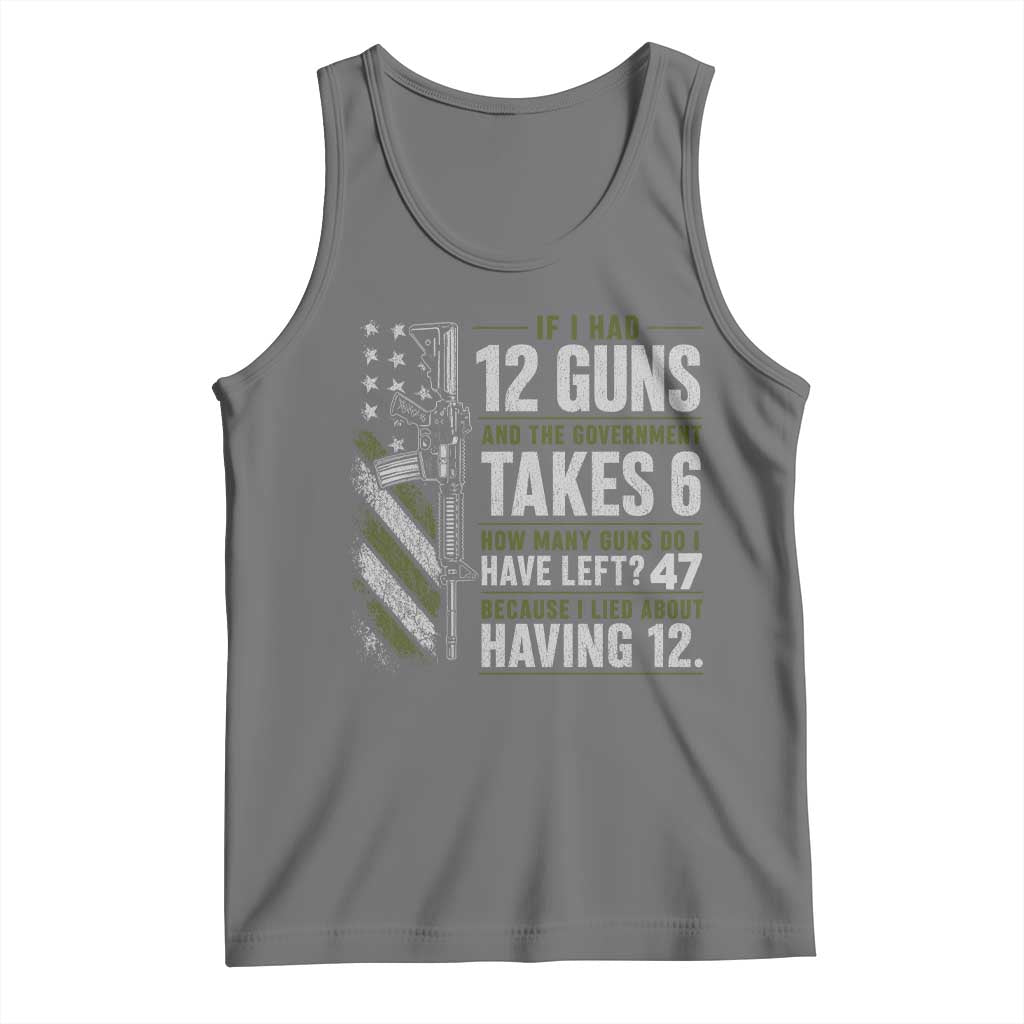 If I Had 12 Guns and The Government Math Second Amendment Tank Top