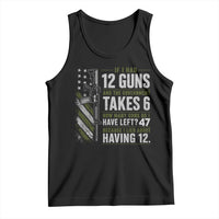If I Had 12 Guns and The Government Math Second Amendment Tank Top