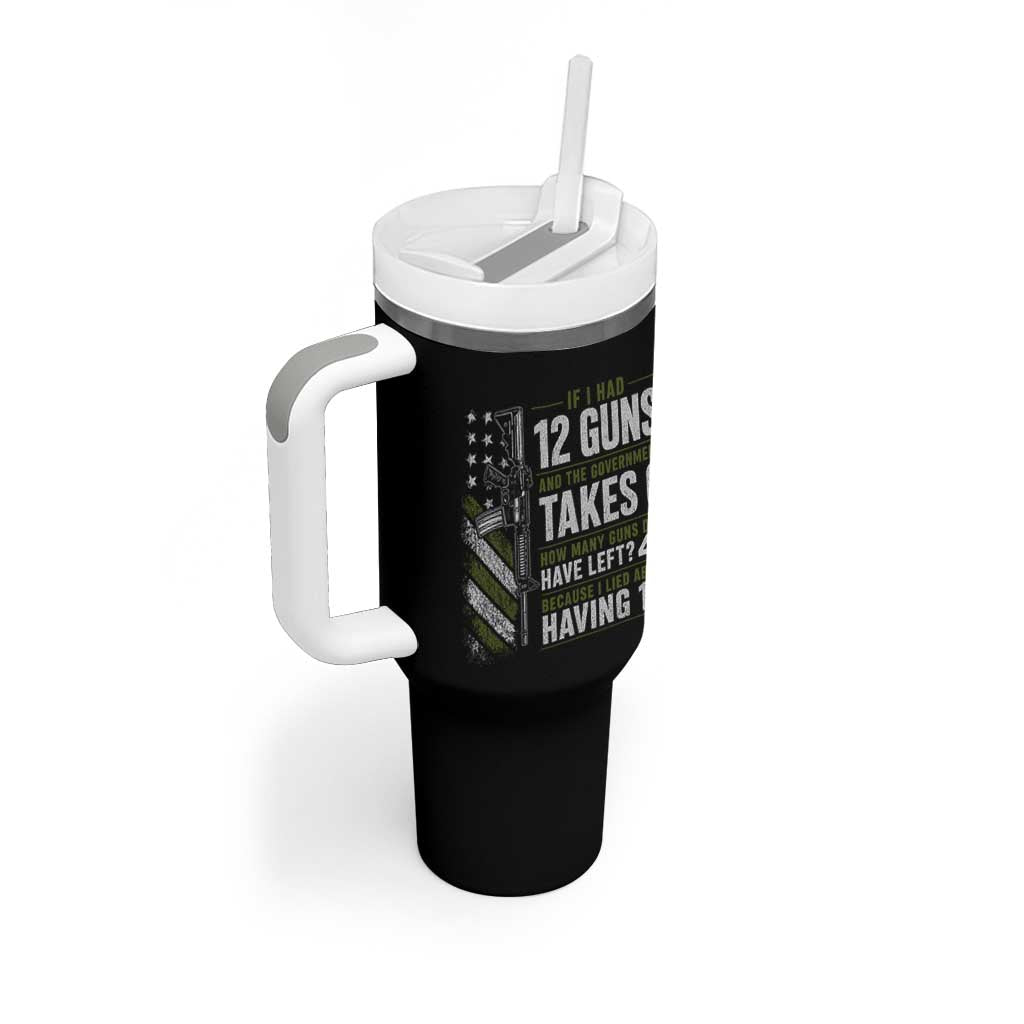 If I Had 12 Guns and The Government Math Second Amendment Tumbler With Handle