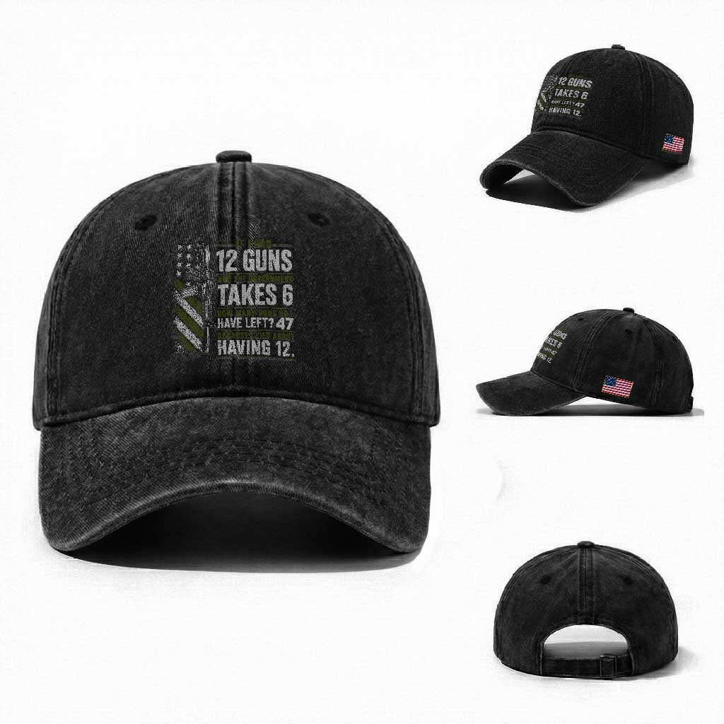 If I Had 12 Guns and The Government Math Second Amendment Washed Cotton Baseball Cap