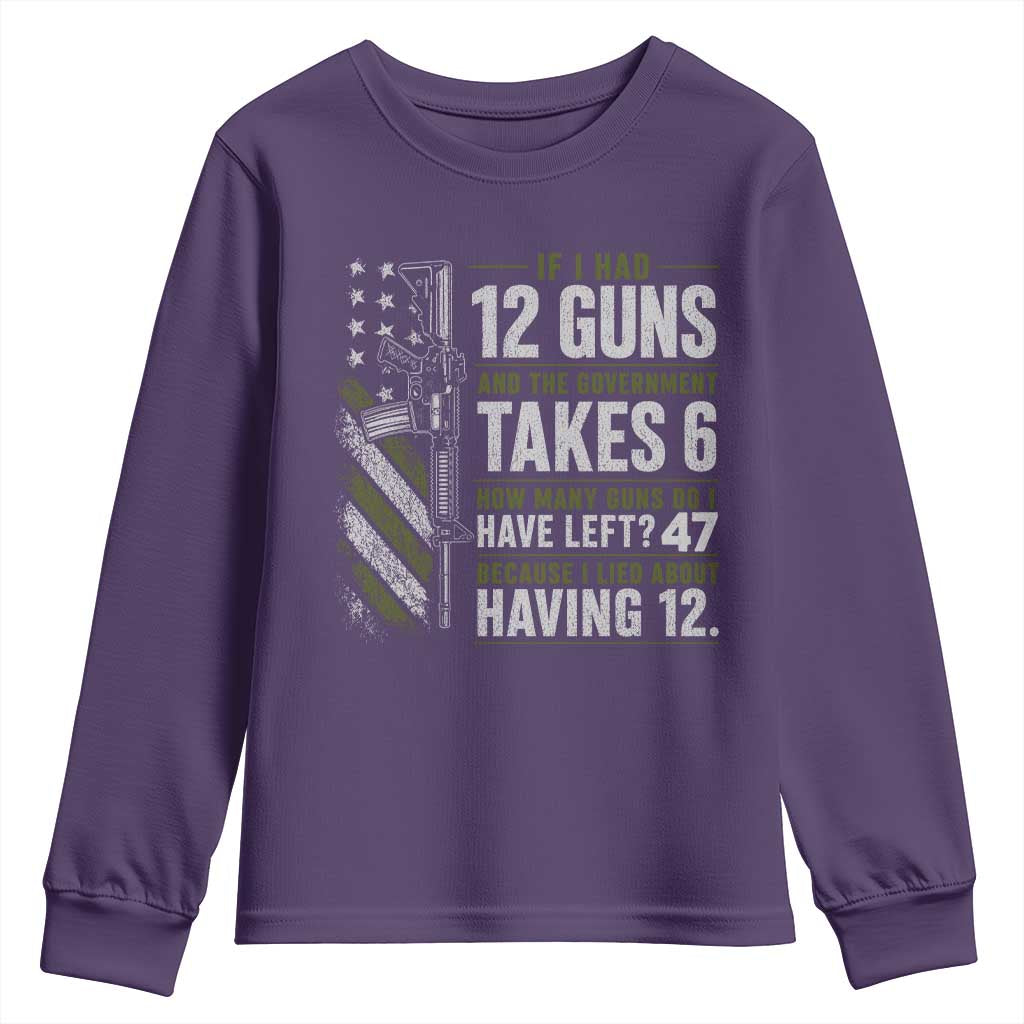 If I Had 12 Guns and The Government Math Second Amendment Youth Sweatshirt