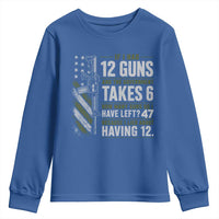 If I Had 12 Guns and The Government Math Second Amendment Youth Sweatshirt