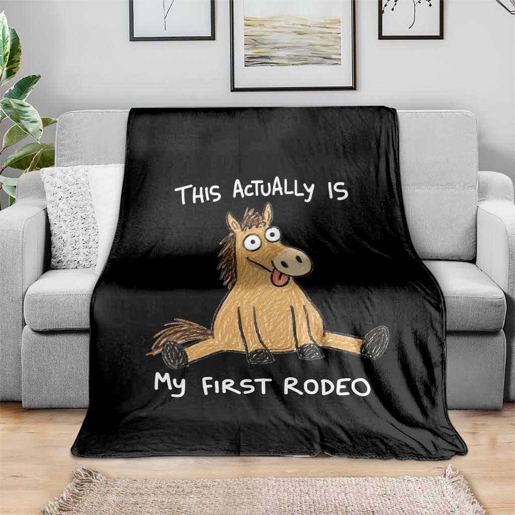 This Actually Is My First Rodeo Funny Silly Horse Throw Blanket 1st Birthday Meme