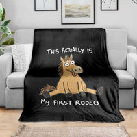 This Actually Is My First Rodeo Funny Silly Horse Throw Blanket 1st Birthday Meme