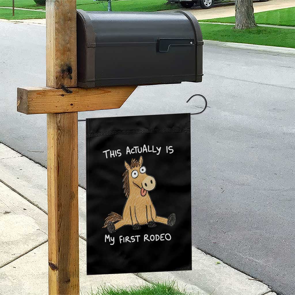 This Actually Is My First Rodeo Funny Silly Horse Garden Flag 1st Birthday Meme