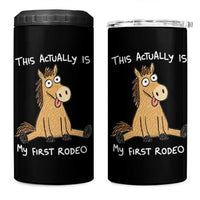 This Actually Is My First Rodeo Funny Silly Horse 4 in 1 Can Cooler Tumbler 1st Birthday Meme