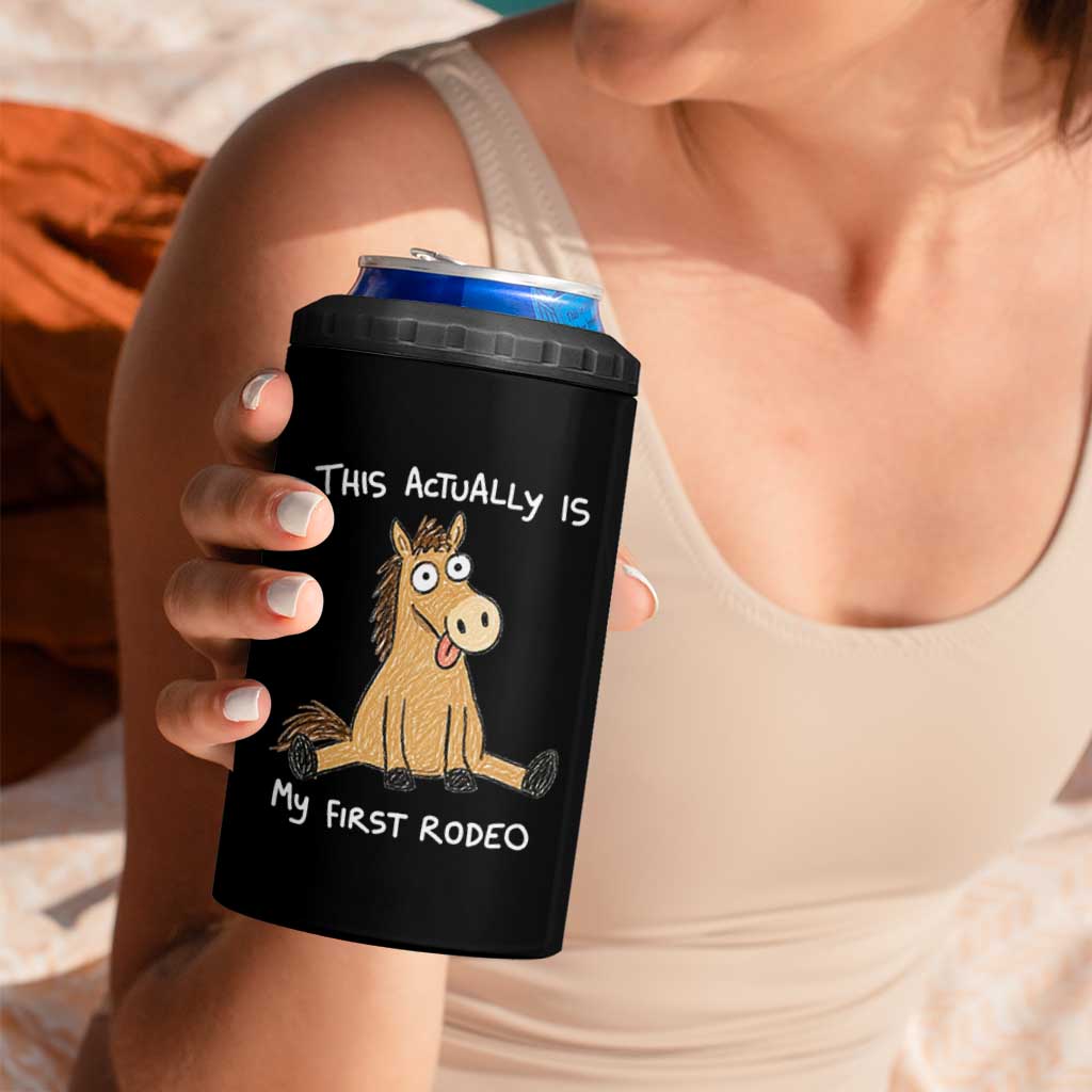This Actually Is My First Rodeo Funny Silly Horse 4 in 1 Can Cooler Tumbler 1st Birthday Meme