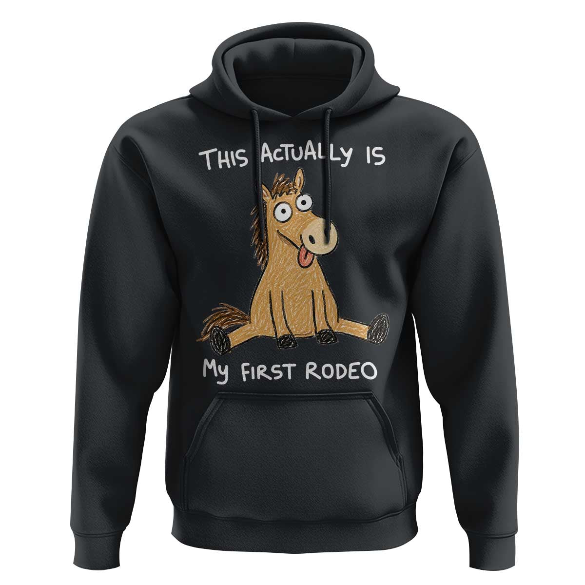 This Actually Is My First Rodeo Funny Silly Horse Hoodie 1st Birthday Meme