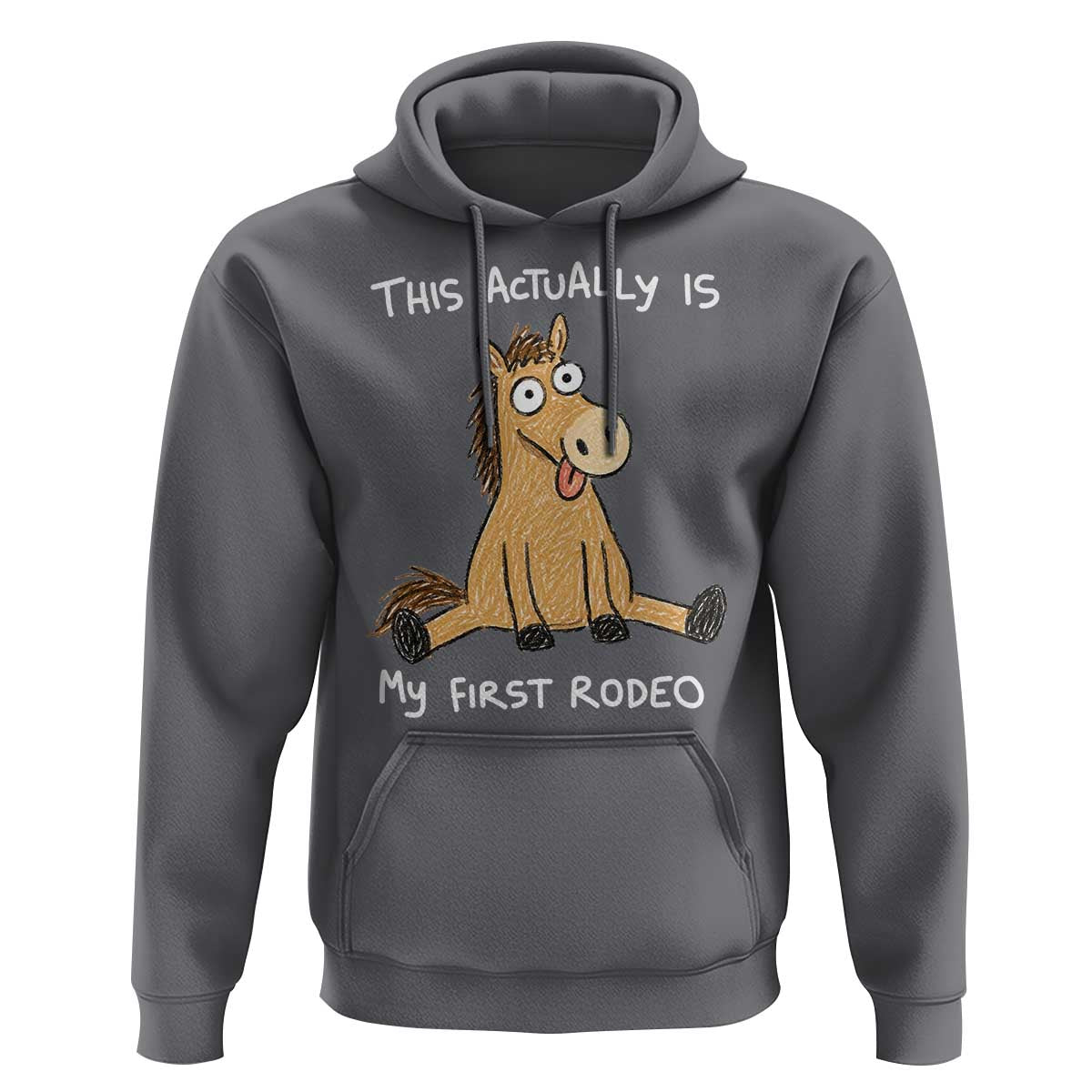 This Actually Is My First Rodeo Funny Silly Horse Hoodie 1st Birthday Meme
