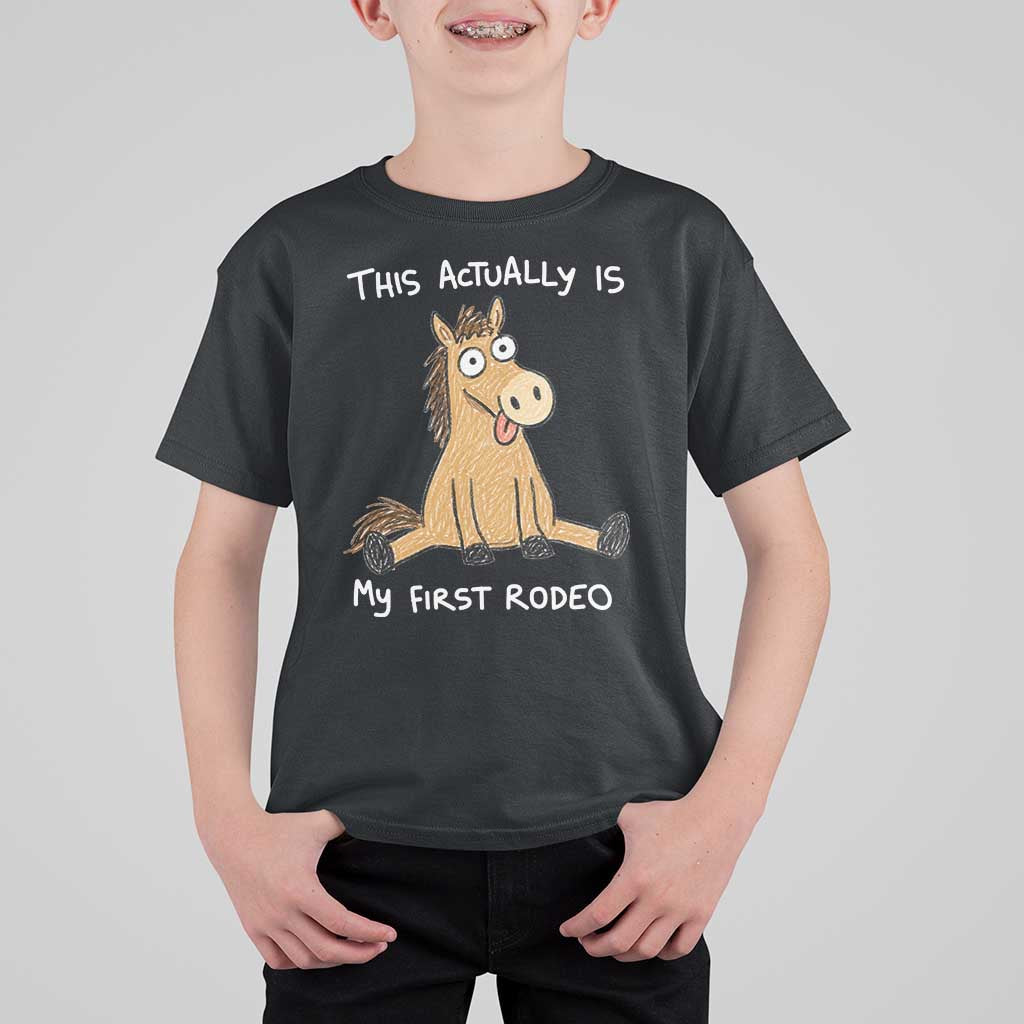 This Actually Is My First Rodeo Funny Silly Horse T Shirt For Kid 1st Birthday Meme