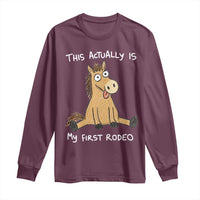 This Actually Is My First Rodeo Funny Silly Horse Long Sleeve Shirt 1st Birthday Meme