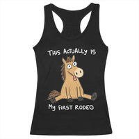 This Actually Is My First Rodeo Funny Silly Horse Racerback Tank Top 1st Birthday Meme