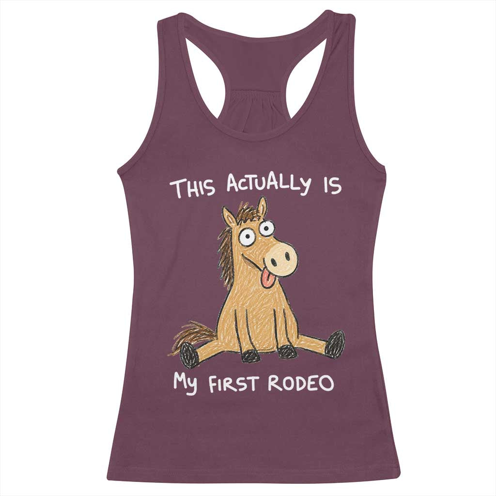 This Actually Is My First Rodeo Funny Silly Horse Racerback Tank Top 1st Birthday Meme