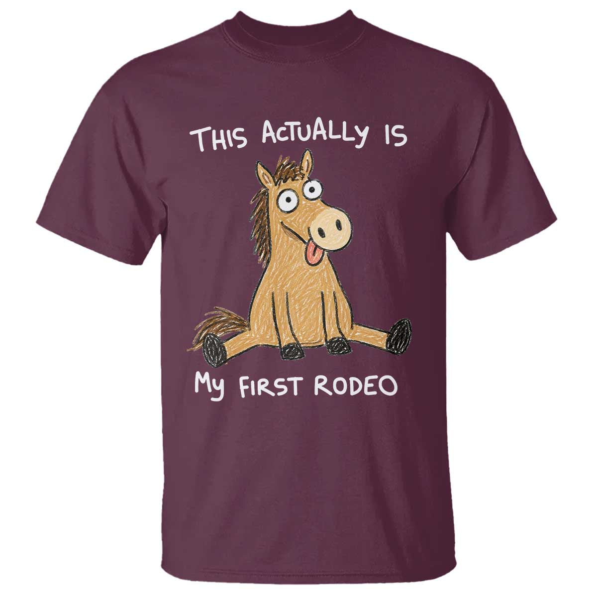 This Actually Is My First Rodeo Funny Silly Horse T Shirt 1st Birthday Meme