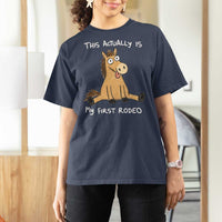 This Actually Is My First Rodeo Funny Silly Horse T Shirt For Women 1st Birthday Meme