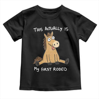 This Actually Is My First Rodeo Funny Silly Horse Toddler T Shirt 1st Birthday Meme