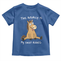 This Actually Is My First Rodeo Funny Silly Horse Toddler T Shirt 1st Birthday Meme